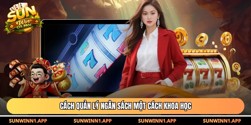 Cách quản lý ngân sách một cách khoa học