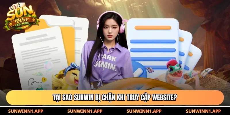 Tại sao Sunwin bị chặn khi truy cập website?